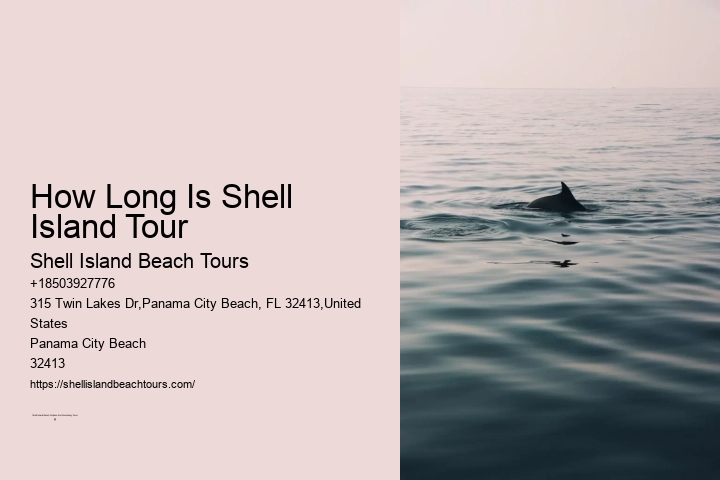 How Long Is Shell Island Tour