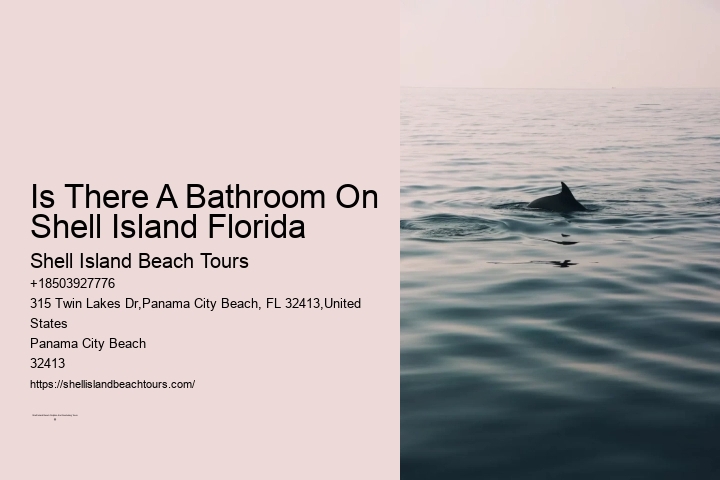 Is There A Bathroom On Shell Island Florida